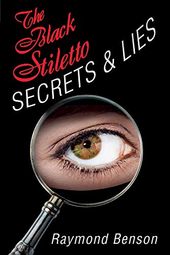 The Black Stiletto: Secrets & Lies: A Novel [Paperback]