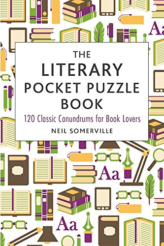 The Literary Pocket Puzzle Book: 120 Classic Conundrums for Book Lovers [Paperback]