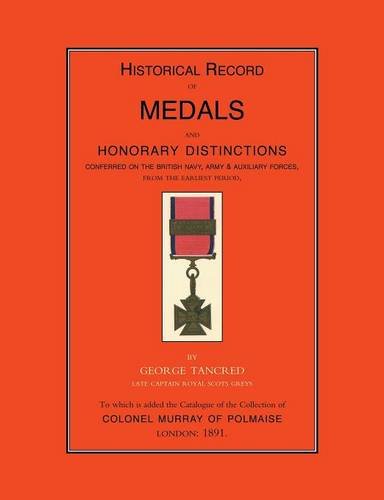 Tancred Historical Record Of Medals And Honorary Distinctions [Paperback]