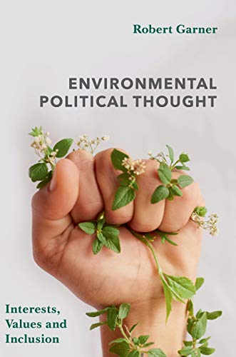 Environmental Political Thought Interests, Values and Inclusion [Hardcover]