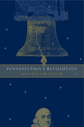 Pennsylvania's Revolution [Paperback]