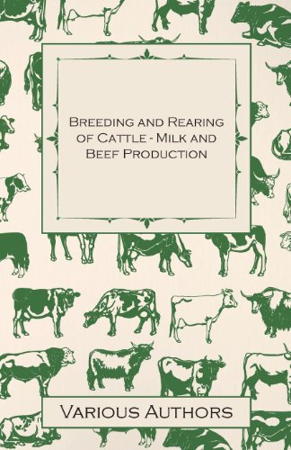 Breeding and Rearing of Cattle - Milk and Beef Production [Paperback]