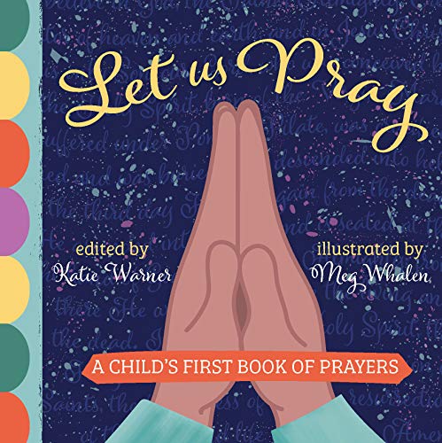 Let Us Pray : A Child's First Book of Prayers [Unknown]