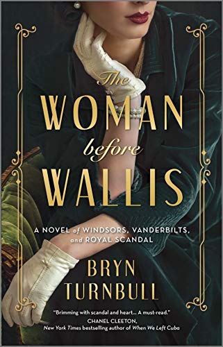 The Woman Before Wallis: A Novel of Windsors, Vanderbilts, and Royal Scandal [Paperback]