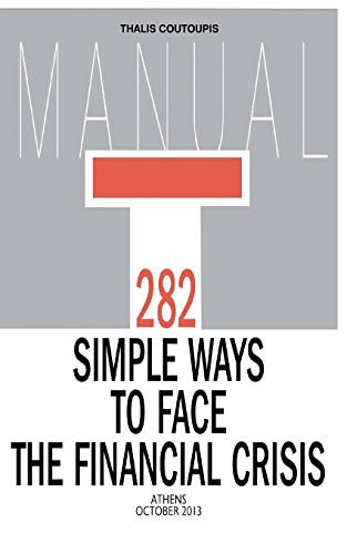 282 Simple Ways To Face The Financial Crisis [Paperback]