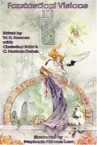 Fantastical Visions Iii [Paperback]