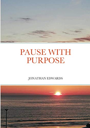 Pause With Purpose [Paperback]