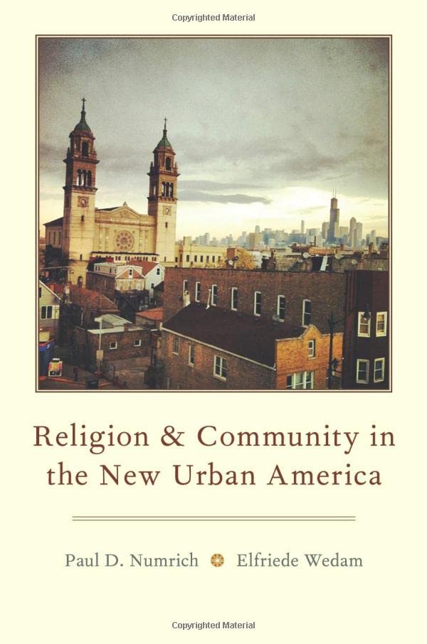 Religion and Community in the Ne Urban America [Paperback]