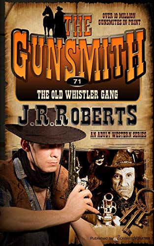 The Old Whistler Gang (the Gunsmith) (volume 71) [Paperback]