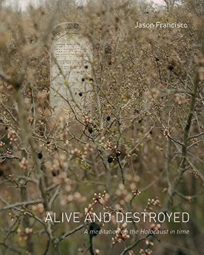 Alive and Destroyed [Hardcover]