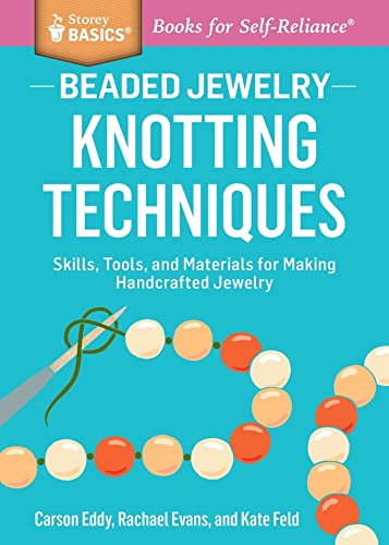 Beaded Jewelry: Knotting Techniques: Skills, Tools, and Materials for Making Han [Paperback]