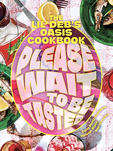 Please Wait to Be Tasted: The Lil' Deb