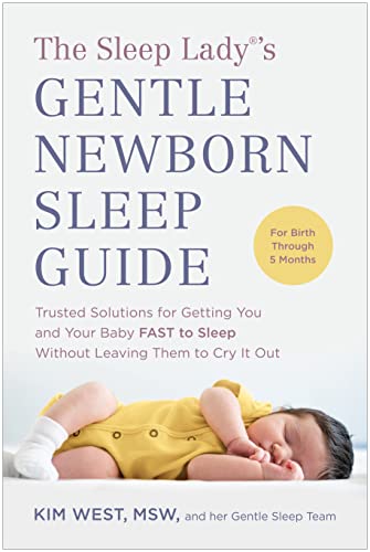 The Sleep Lady?'s Gentle Newborn Sleep Guide: