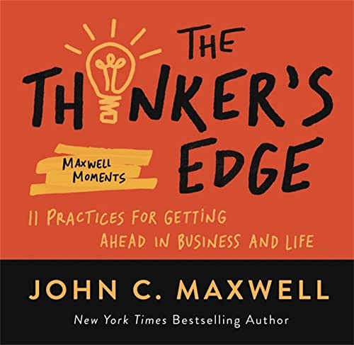 The Thinker's Edge: 11 Practices for Getting Ahead in Business and Life [Paperback]