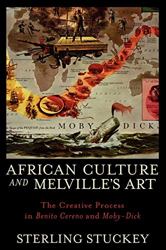 African Culture and Melville's Art The Creative Process in Benito Cereno and Mo [Paperback]