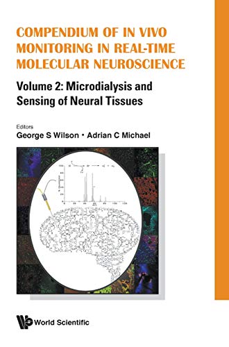 Compendium Of In Vivo Monitoring In Real-Time Molecular Neuroscience Volume 2  [Hardcover]