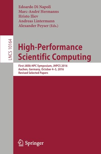 High-Performance Scientific Computing: First JARA-HPC Symposium, JHPCS 2016, Aac [Paperback]