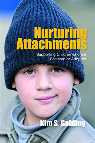 Fostering Attachments: Supporting Children who are Fostered or Adopted [Paperback]