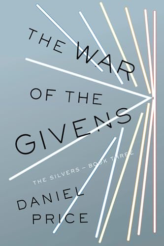 The War of the Givens: The Silvers Book Three [Paperback]