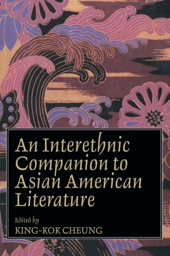 An Interethnic Companion to Asian American Literature [Paperback]