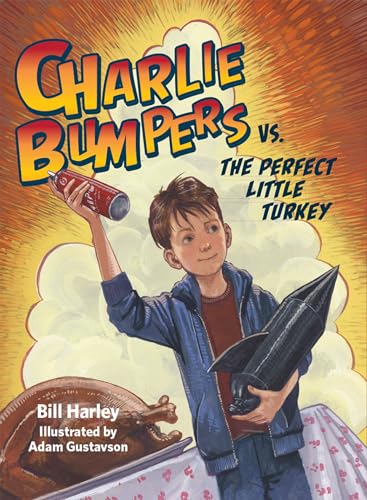 Charlie Bumpers vs. the Perfect Little Turkey [Paperback]