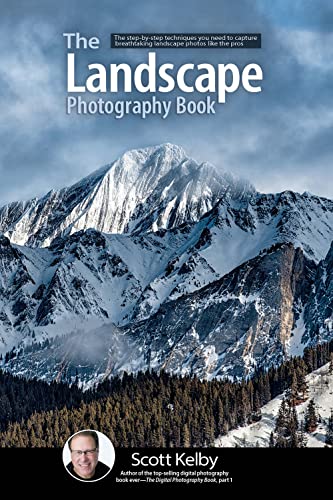 The Landscape Photography Book: The step-by-s