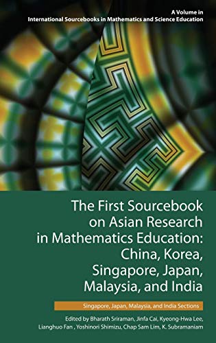 The First Sourcebook On Asian Research In Mathematics Education China, Korea, S [Hardcover]