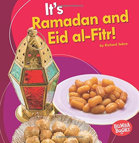 It's Ramadan And Eid Al-Fitr! (bumba Books It's A Holiday!) [Paperback]