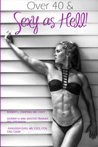 Over 40 & Sexy As Hell [Paperback]