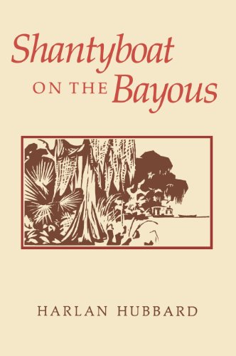 Shantyboat On The Bayous [Hardcover]