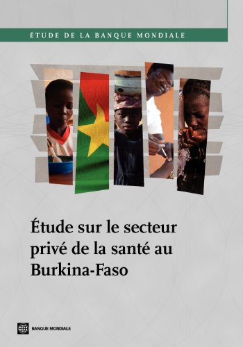 tude sur le Secteur Priv de la Sant au Burkina-Faso [Paperback]