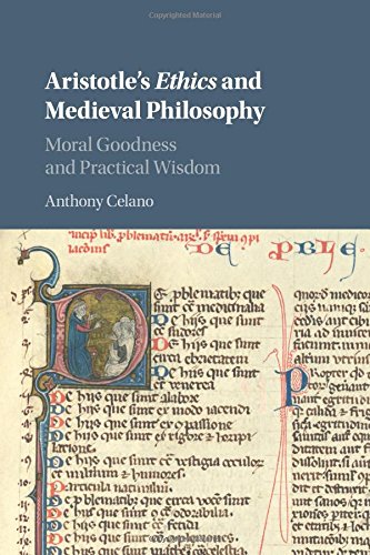 Aristotle's Ethics and Medieval Philosophy Moral Goodness and Practical Wisdom [Paperback]