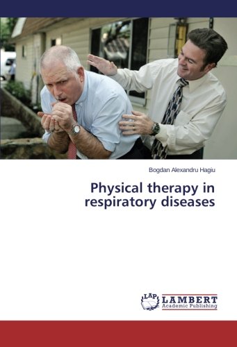 Physical Therapy In Respiratory Diseases [Paperback]