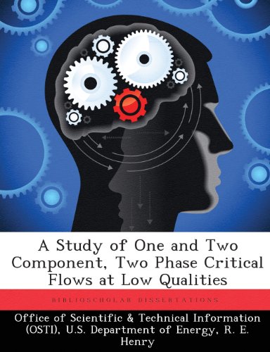 Study of One and To Component, To Phase Critical Flos at Lo Qualities [Paperback]