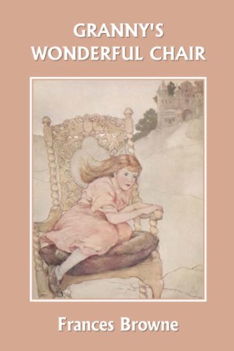 Granny's Wonderful Chair (yesterday's Classics) [Paperback]