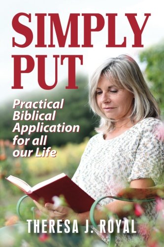 Simply Put Practial Biblical Application For All Our Life [Paperback]