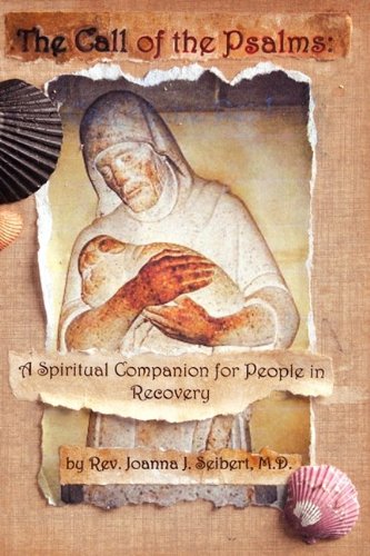 The Call Of The Psalms A Spiritual Companion For People In Recovery [Paperback]