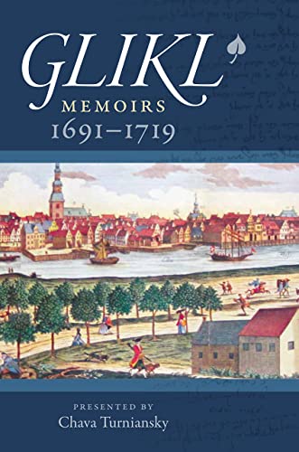 Glikl: Memoirs 1691-1719 [Paperback]