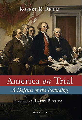 America on Trial: A Defense of the Founding [Hardcover]