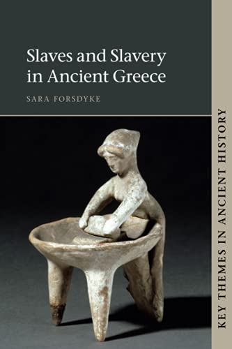 Slaves and Slavery in Ancient Greece [Paperback]