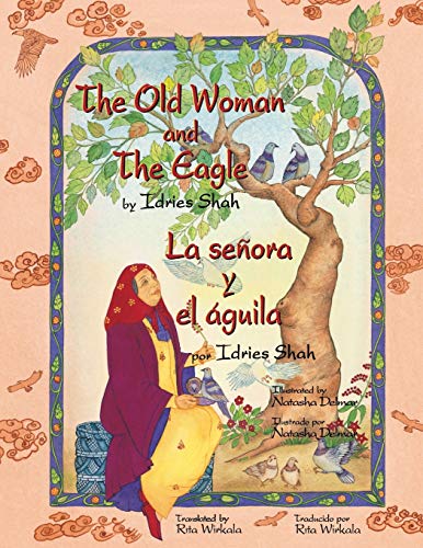 The Old Woman And The Eagle - La Seora Y El guila [Paperback]