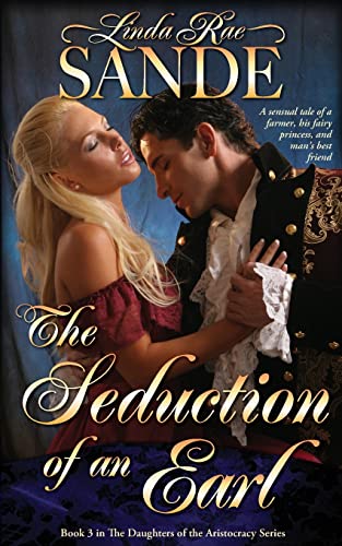 The Seduction Of An Earl (the Daughters Of The Aristocracy) (volume 3) [Paperback]