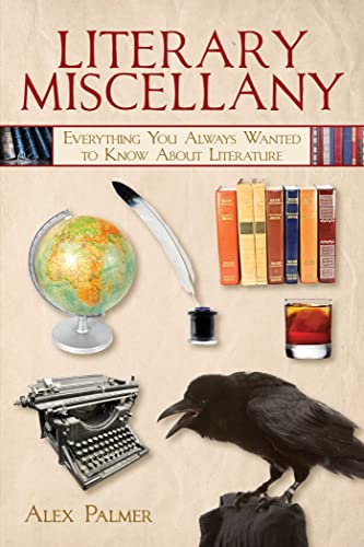 Literary Miscellany: Everything You Always Wanted to Know About Literature [Paperback]