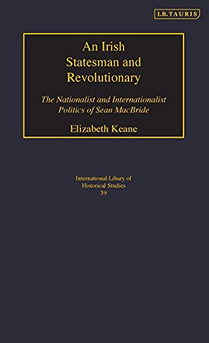 An Irish Statesman and Revolutionary The Nationalist and Internationalist Polit [Hardcover]