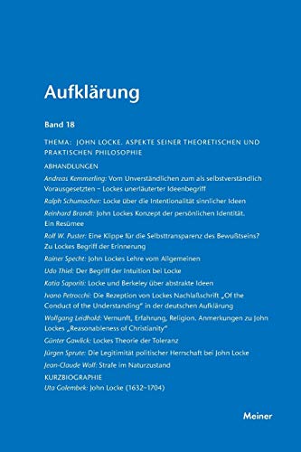 Aufklarung, Band 18 John Locke. Aspekte Seiner Theoretischen Und Praktischen Ph [Paperback]