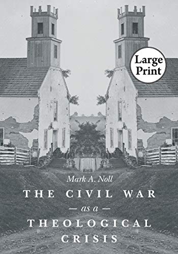 Civil War As A Theological Crisis (steven And Janice Brose Lectures In The Civil [Paperback]