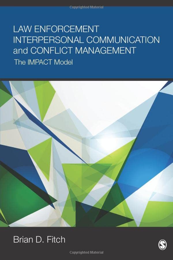 La Enforcement Interpersonal Communication and Conflict Management The IMPACT  [Paperback]