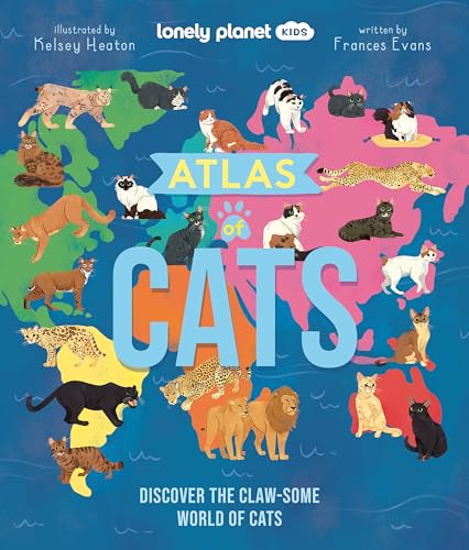 Lonely Planet Kids Atlas of Cats [Hardcover]