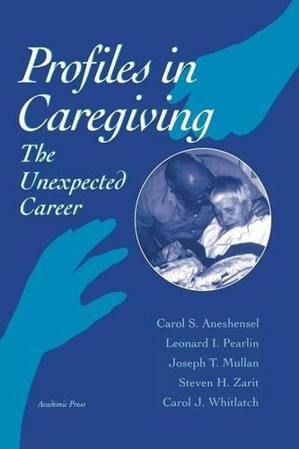 Profiles in Caregiving The Unexpected Career [Paperback]