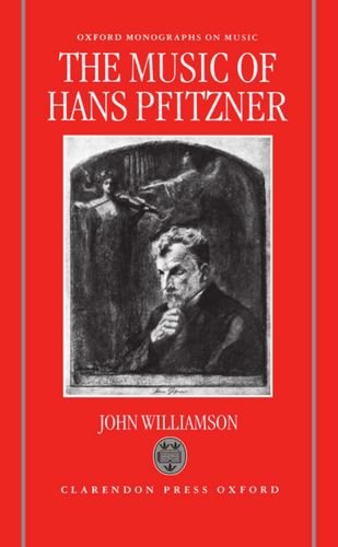 The Music of Hans Pfitzner [Hardcover]